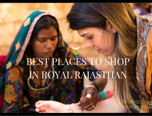 Best places to shop in Royal Rajasthan